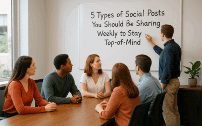 5 Types of Social Posts You Should Be Sharing Weekly to Stay Top-of-Mind